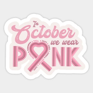 In October We Wear Pink Breast Cancer Sticker